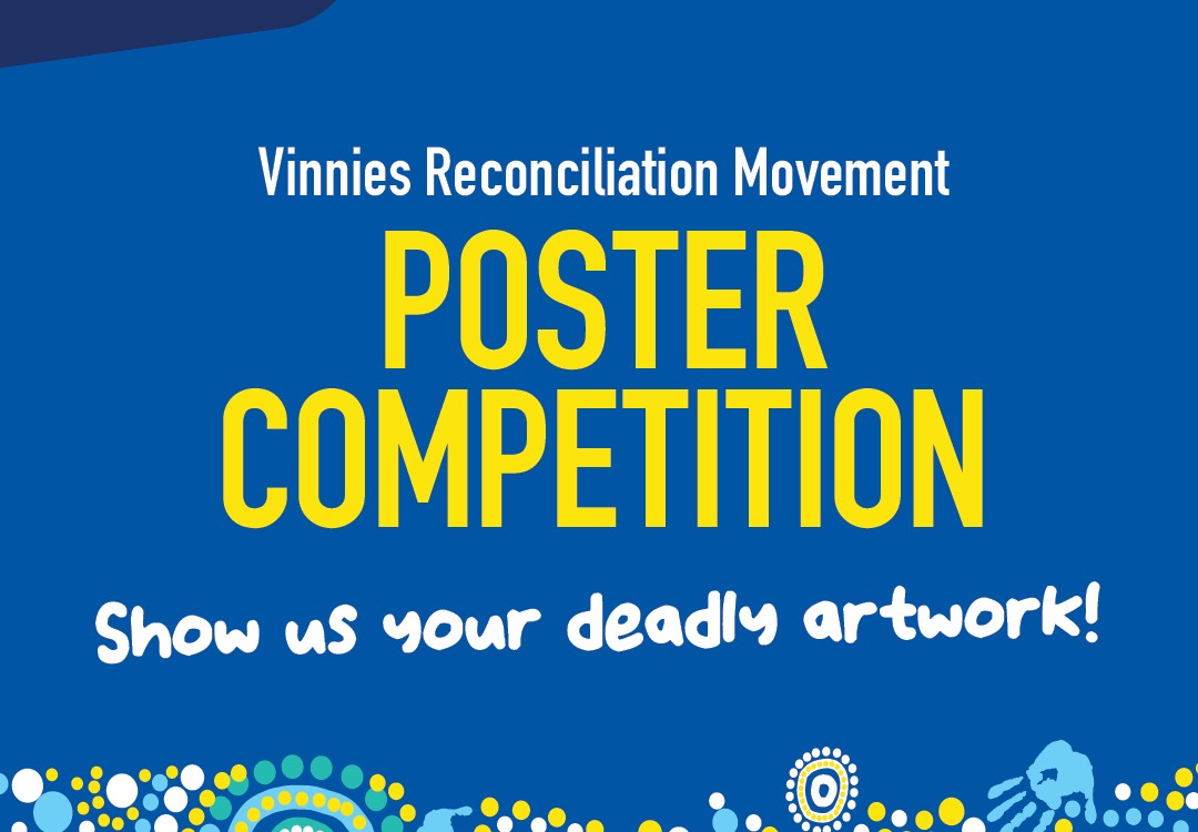 Vinnies Reconciliation Movement: Poster Competition!